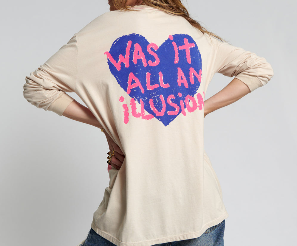 WAS IT ALL AN ILLUSION HANDSPRAYED LONG SLEEVE TEE